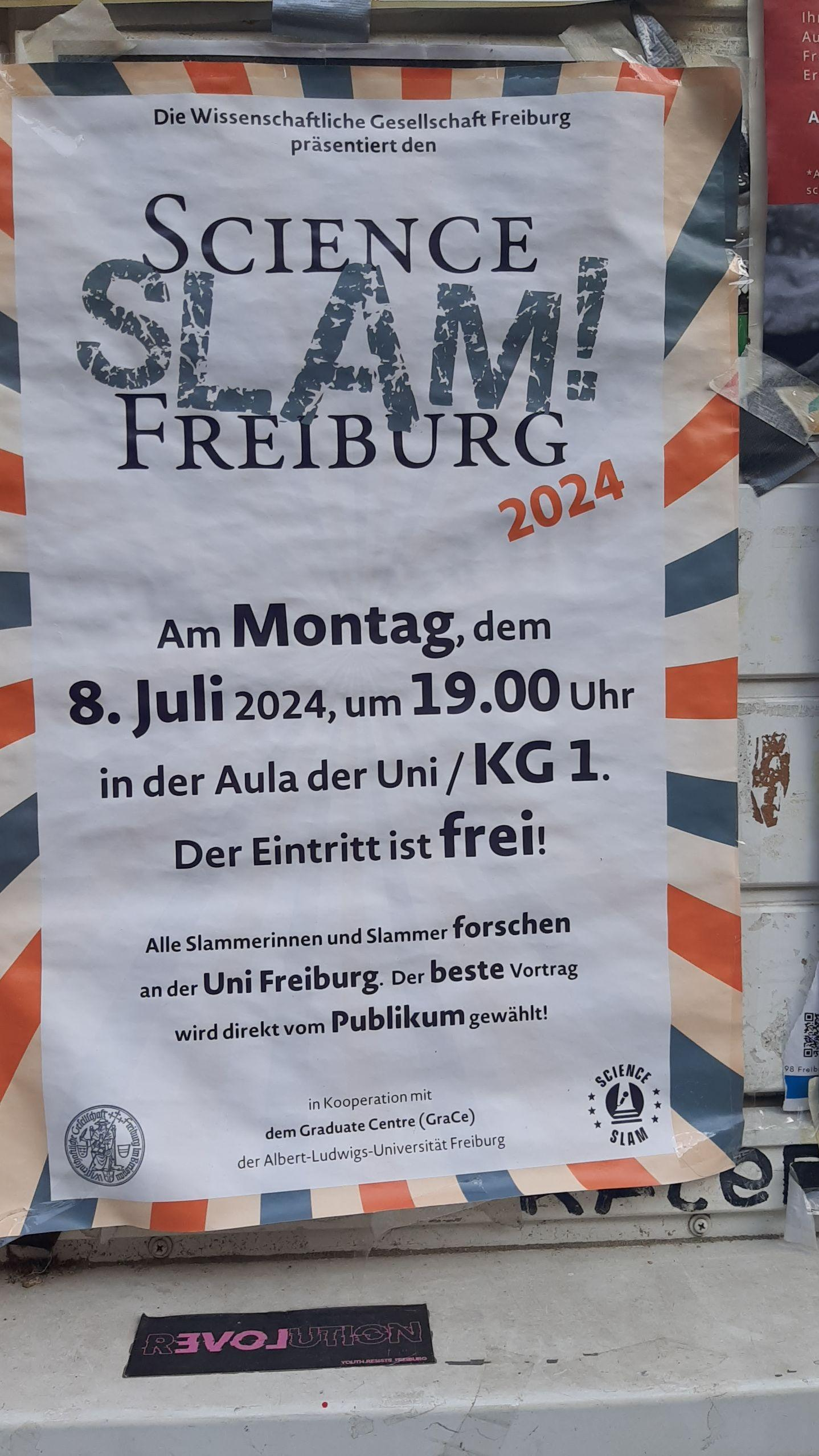 science slam - KG1 Uni Freiburg 
Montag 8. Juli 19h
