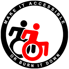 make it accessible or burn it down
Antifasticker mit Rot und Schwarz Rollstuhlsymbol fahrender Rollis
