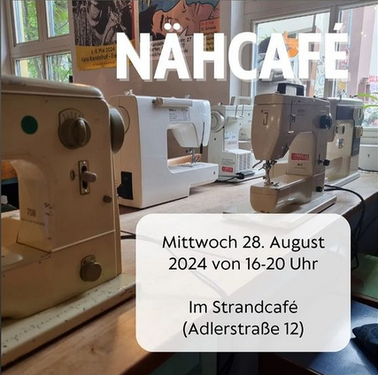 Nähcafe Strandcafe 28.8. Mittwoch 16-20h