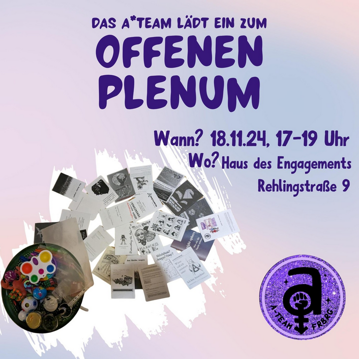 Herzliche Einladung zum offenen A*team Plenum am 18.11. 17:00!
Haus des Engagement - Rehlingstr.9